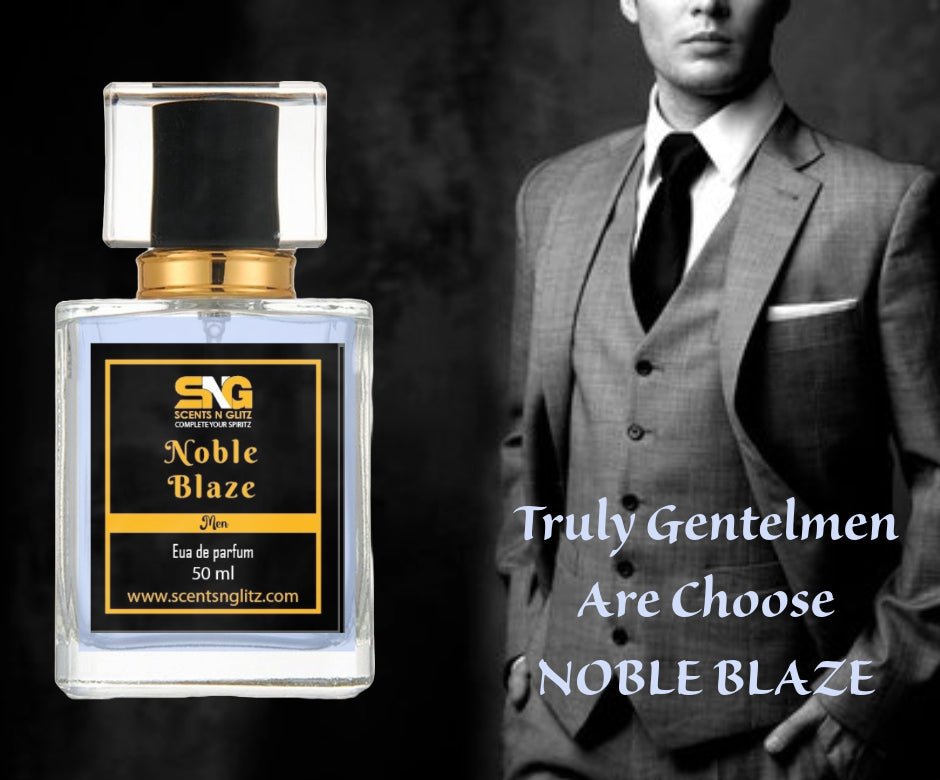 Noble Blaze – Men Perfume By Scents N Glitz